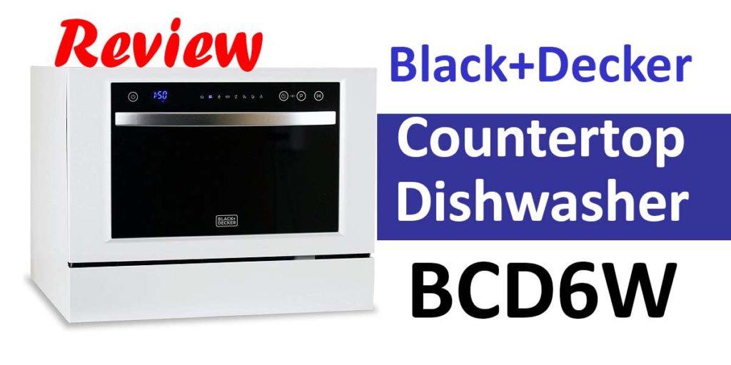 Black+Decker Compact Countertop Dishwasher BCD6W Review